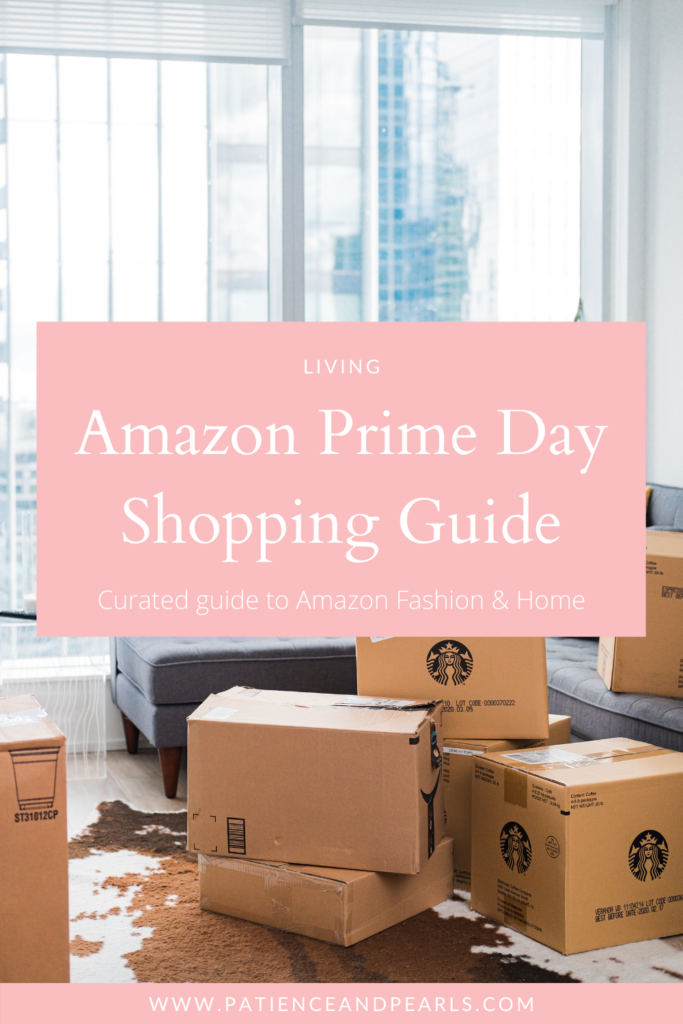 Amazon Prime Day 2020 Shopping Guide - Patience And Pearls